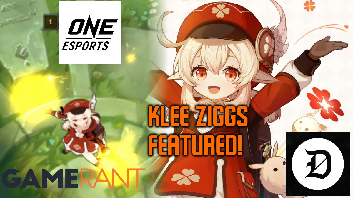 Klee Ziggs featured by DOT Esports, ONE Esports, GameRant and more!
