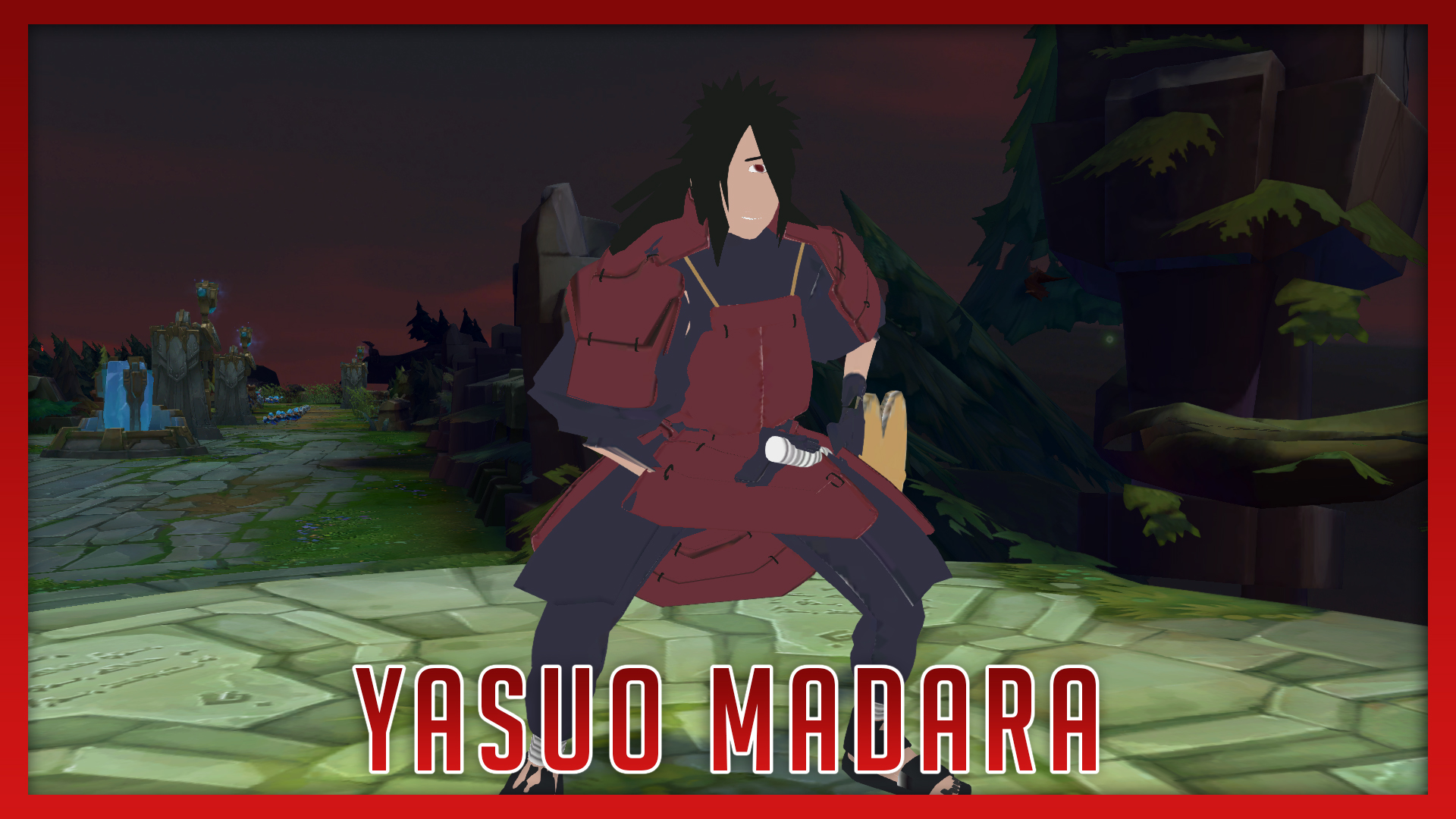 Yasuo Madara - Skin Empire